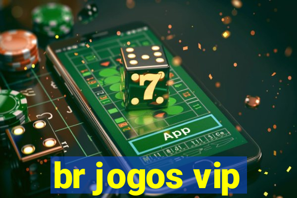 br jogos vip