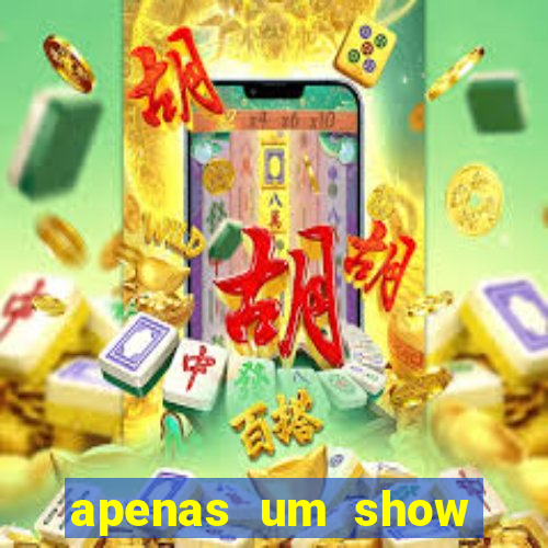 apenas um show pancadaria 2