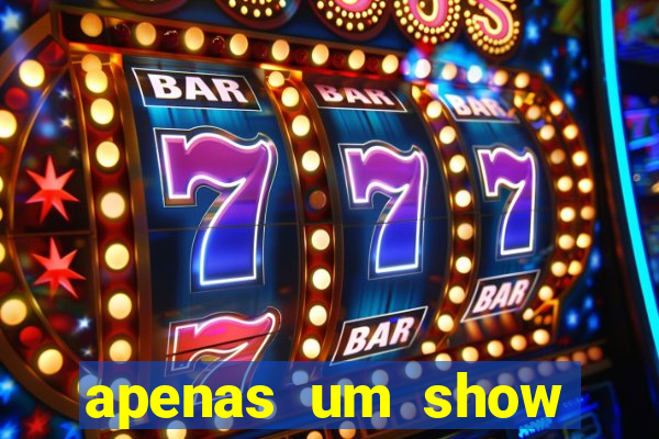 apenas um show pancadaria 2