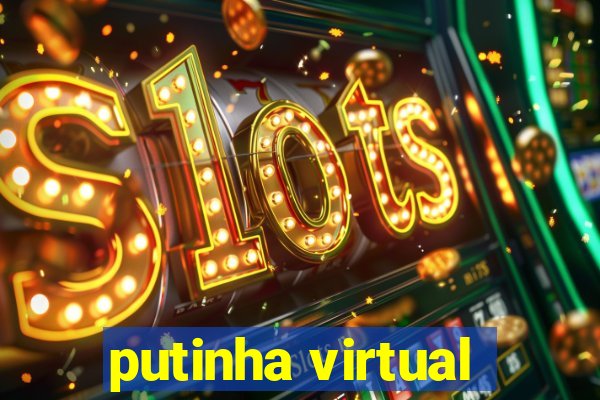 putinha virtual