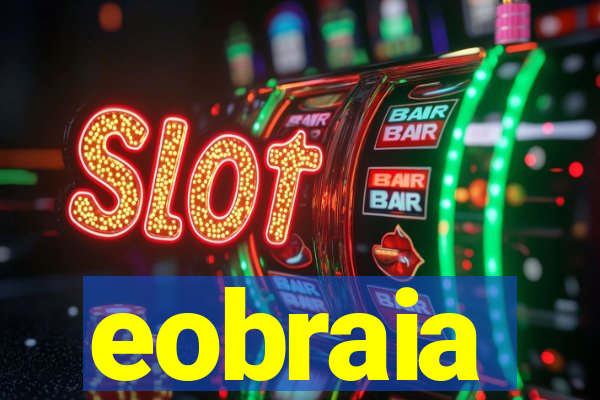 eobraia
