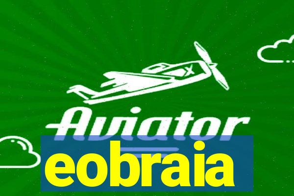 eobraia