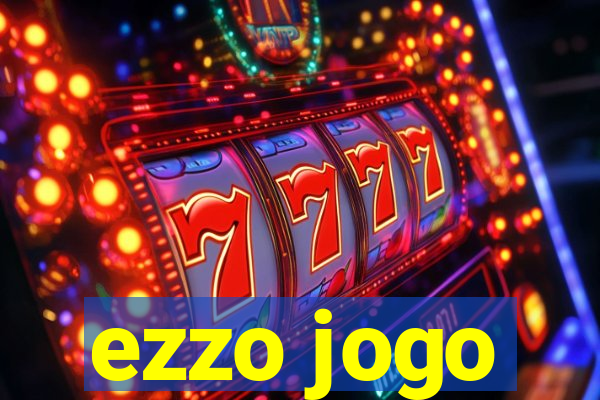 ezzo jogo