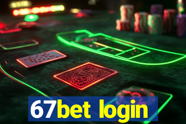67bet login