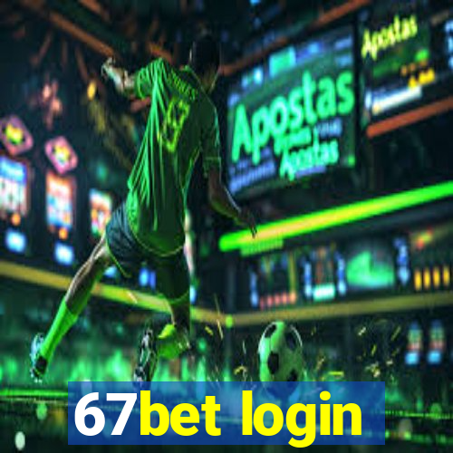 67bet login