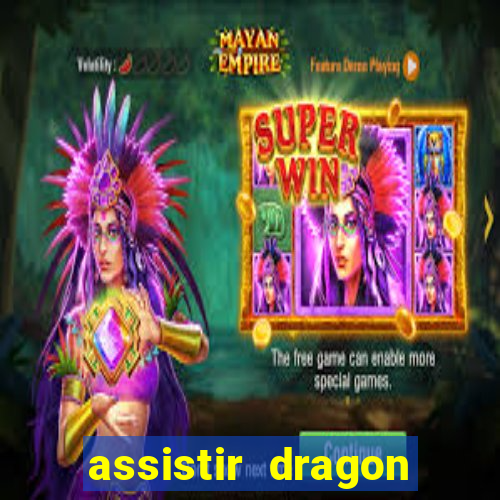 assistir dragon ball super online dublado