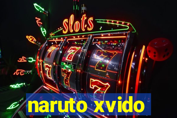 naruto xvido