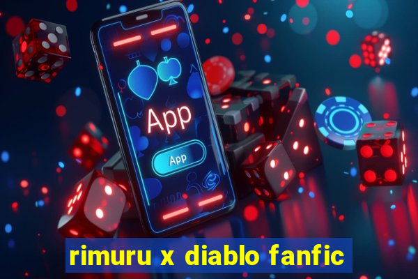rimuru x diablo fanfic