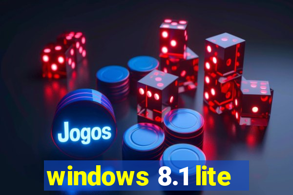 windows 8.1 lite