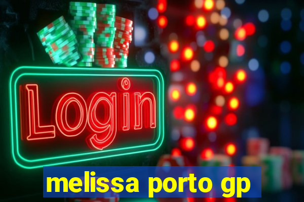 melissa porto gp