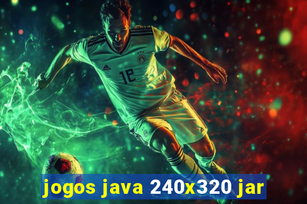 jogos java 240x320 jar