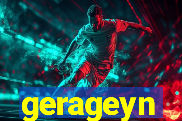 gerageyn