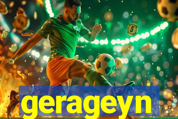 gerageyn