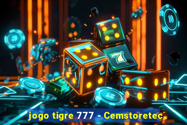 jogo tigre 777 - Cemstoretec