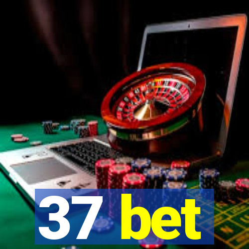 37 bet