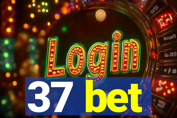 37 bet