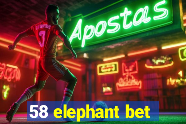 58 elephant bet