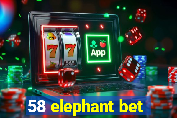 58 elephant bet