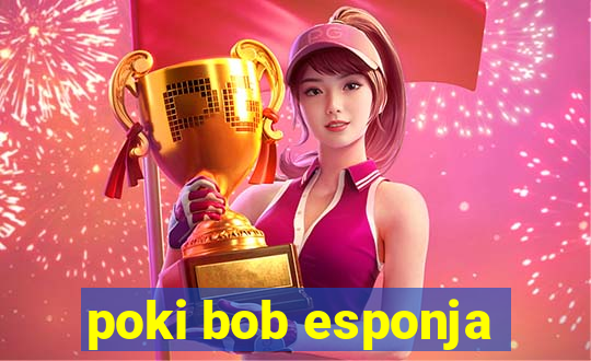 poki bob esponja