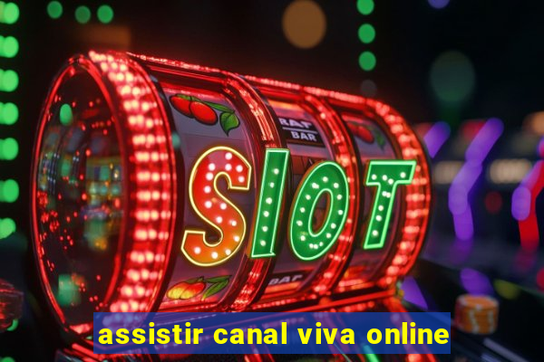 assistir canal viva online