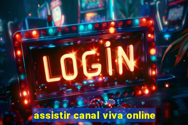 assistir canal viva online