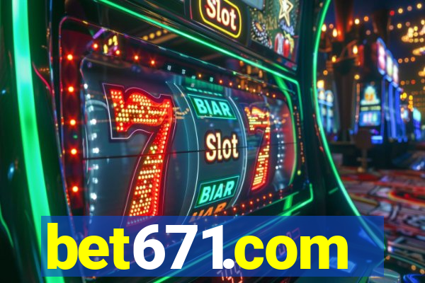 bet671.com