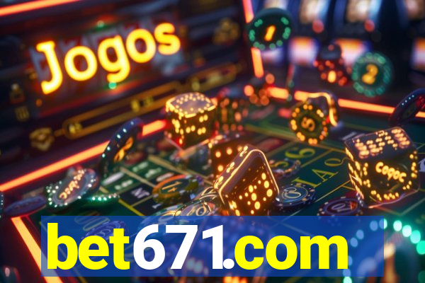 bet671.com