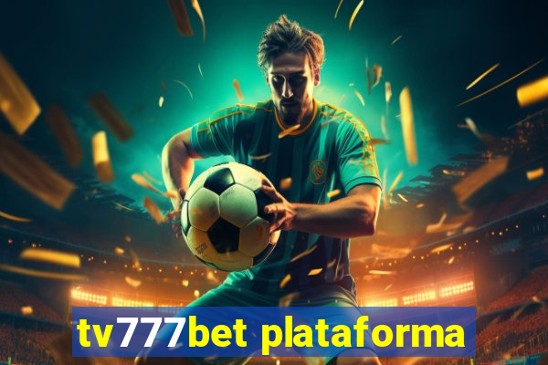 tv777bet plataforma