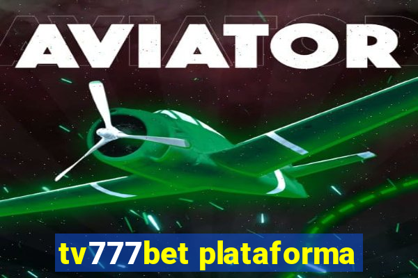 tv777bet plataforma