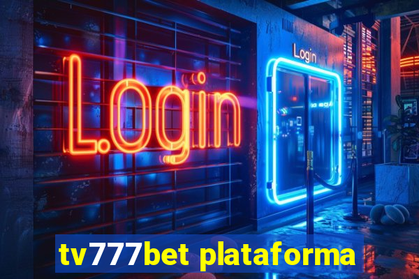 tv777bet plataforma
