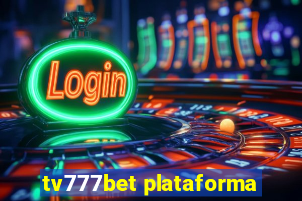 tv777bet plataforma
