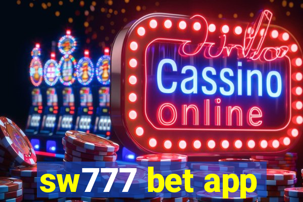 sw777 bet app
