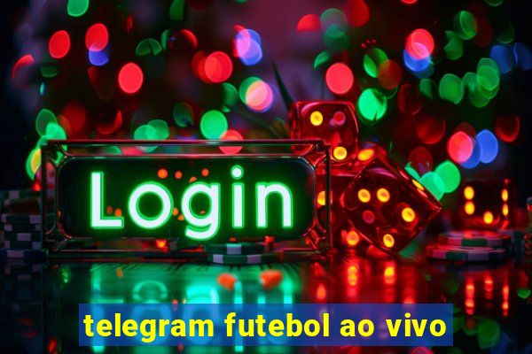 telegram futebol ao vivo