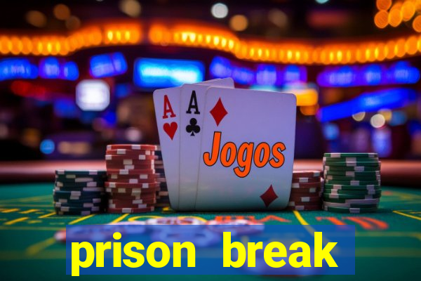 prison break assistir online