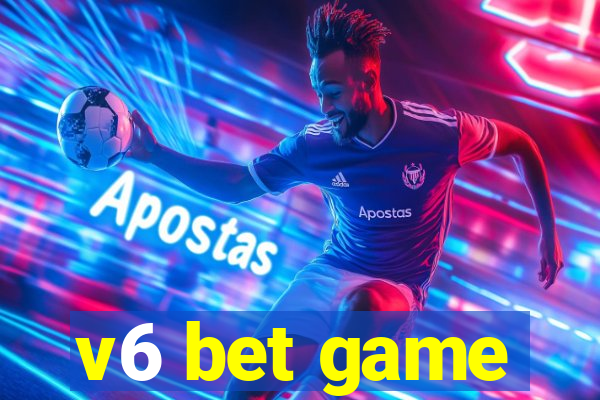 v6 bet game