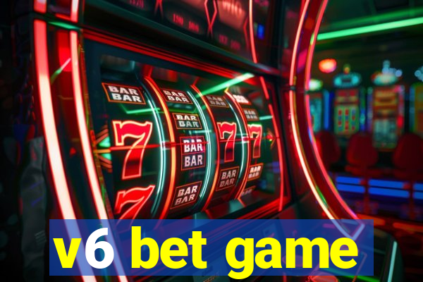 v6 bet game