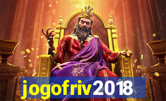 jogofriv2018