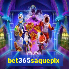 bet365saquepix