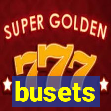 busets