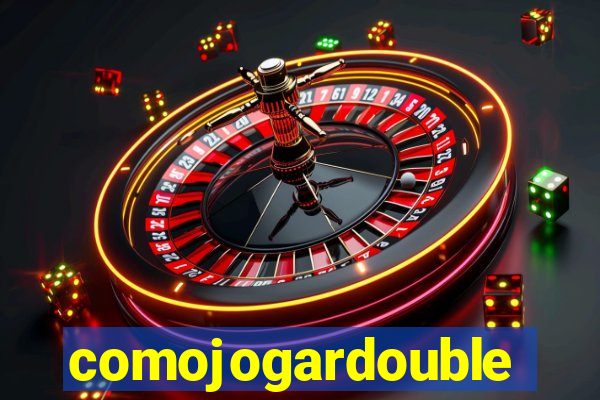 comojogardouble