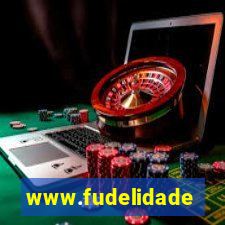 www.fudelidade