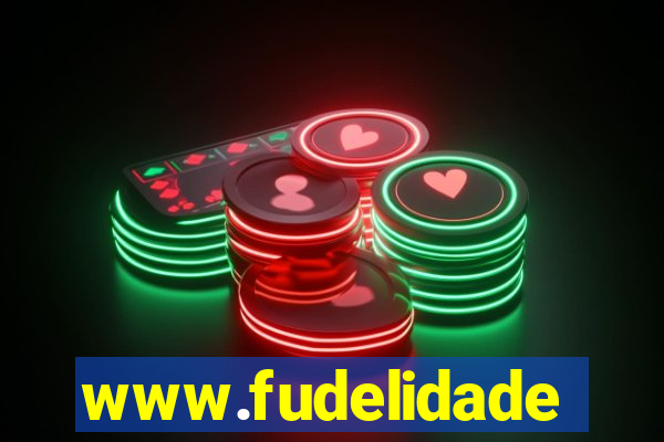 www.fudelidade