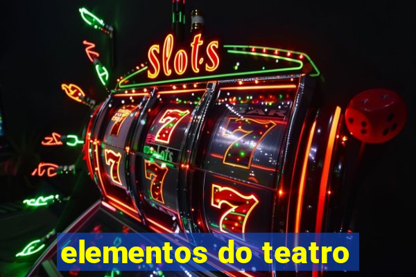 elementos do teatro