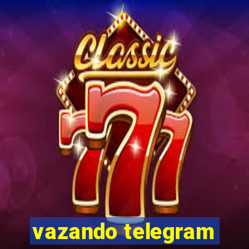 vazando telegram