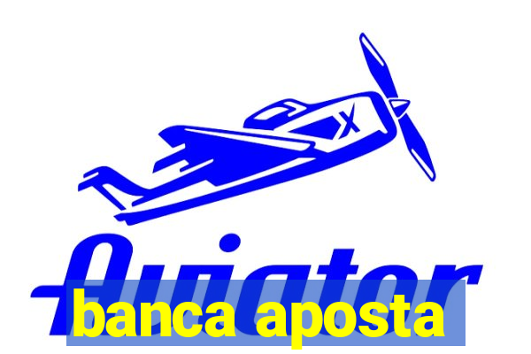 banca aposta