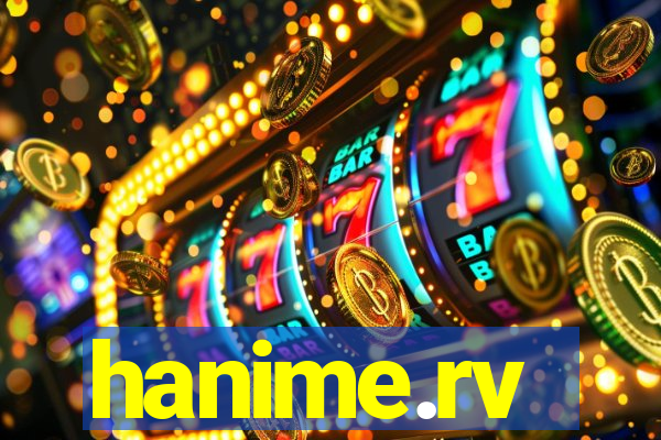 hanime.rv