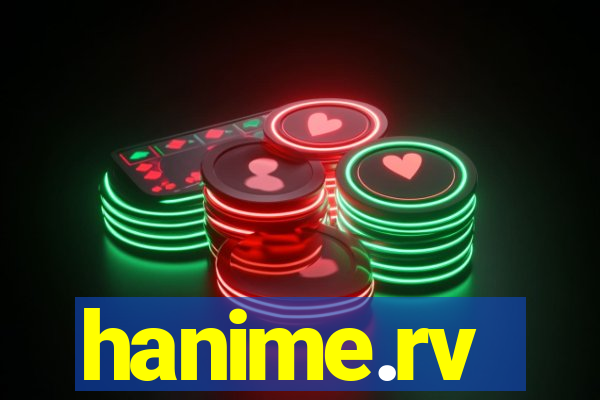 hanime.rv