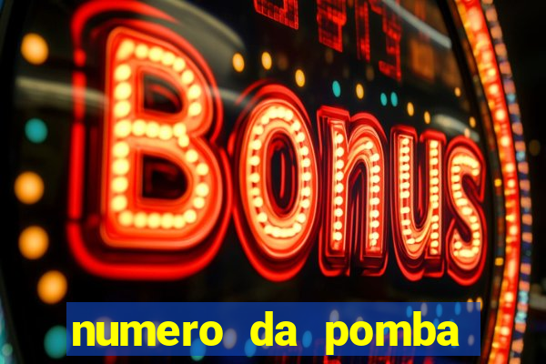 numero da pomba jogo do bicho