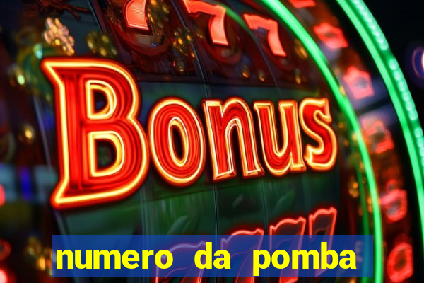 numero da pomba jogo do bicho