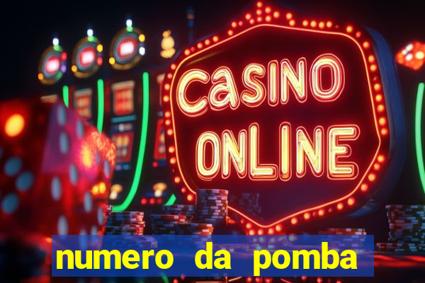numero da pomba jogo do bicho